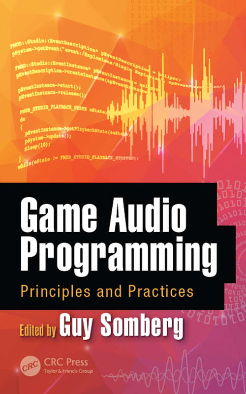 Book cover of Game Audio Programming: Principles and Practices