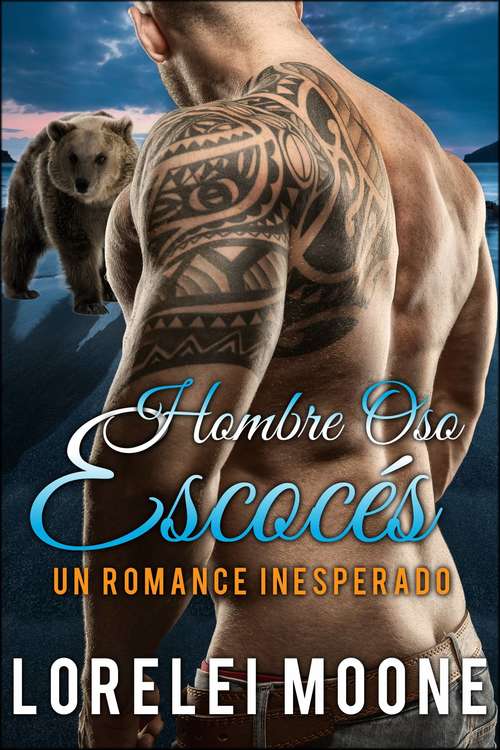 Book cover of Hombre Oso Escocés: Un romance inesperado