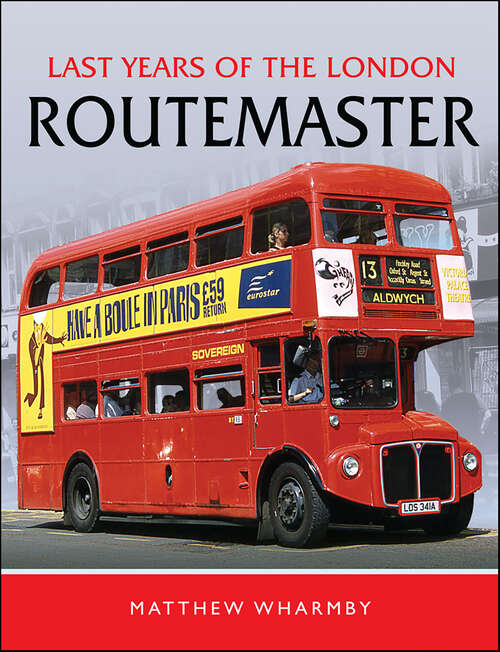 Book cover of Last Years of the London Routemaster