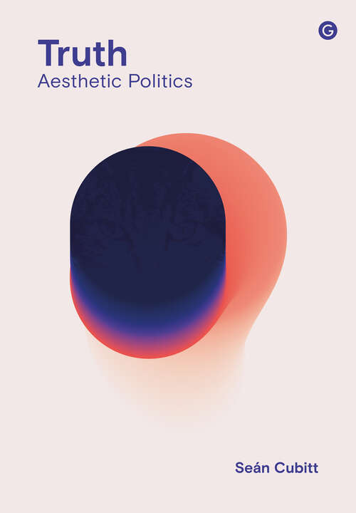 Book cover of Truth: Aesthetic Politics
