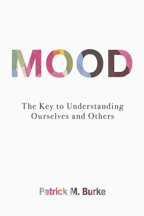 Book cover of Mood: The Key to Understanding Ourselves and Others