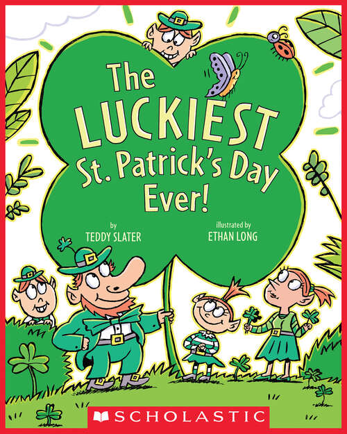 Book cover of The Luckiest St. Patrick's Day Ever