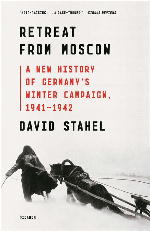 Book cover of Retreat from Moscow: A New History of Germany's Winter Campaign, 1941–1942