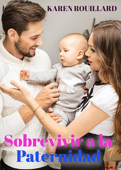 Book cover of Sobrevivir la Paternidad