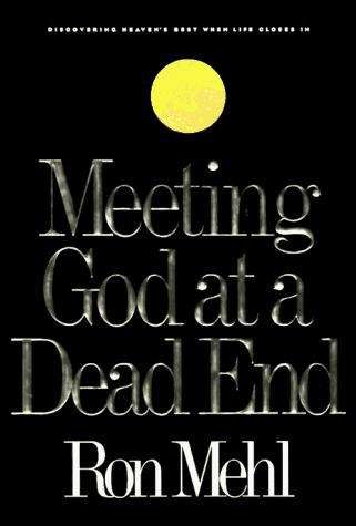 Meeting God at a Dead End