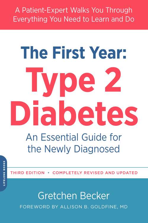 Book cover of The First Year: Type 2 Diabetes: An Essential Guide For The Newly Diagnosed