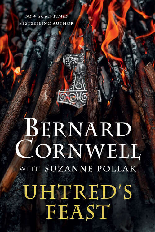 Book cover of Uhtred's Feast: Inside the World of The Last Kingdom