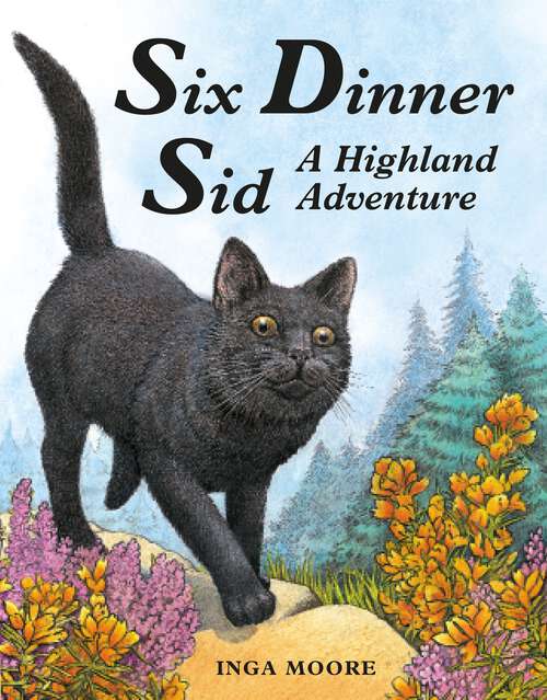 Book cover of Six Dinner Sid: A Highland Adventure (Six Dinner Sid #2)