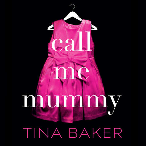 Book cover of Call Me Mummy