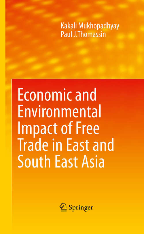 Book cover of Economic and Environmental Impact of Free Trade in East and South East Asia