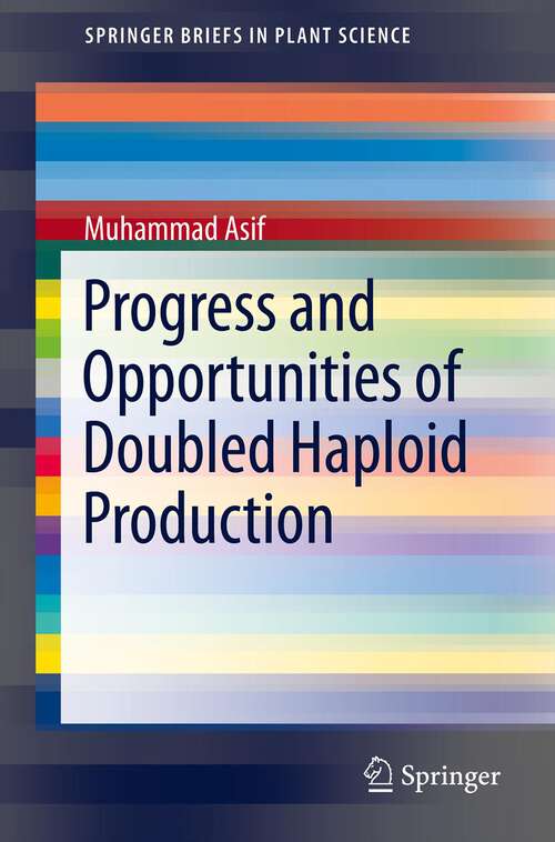 Book cover of Progress and Opportunities of Doubled Haploid Production