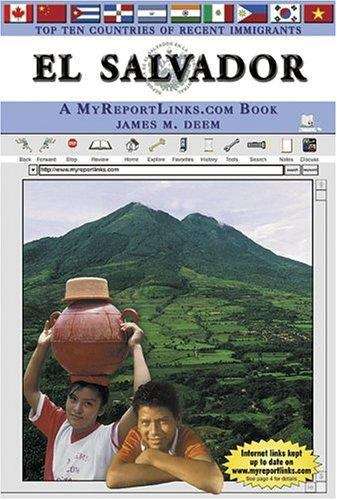 Book cover of El Salvador: A MyReportLinks.com Book (Top Ten Countries of Recent Immigrants)