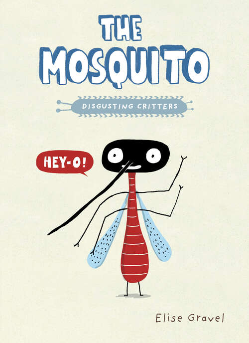 Book cover of The Mosquito (Disgusting Critters)