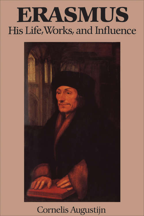 Book cover of Erasmus: His Life, Works, and Influence