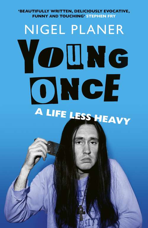 Book cover of Young Once: A Life Less Heavy