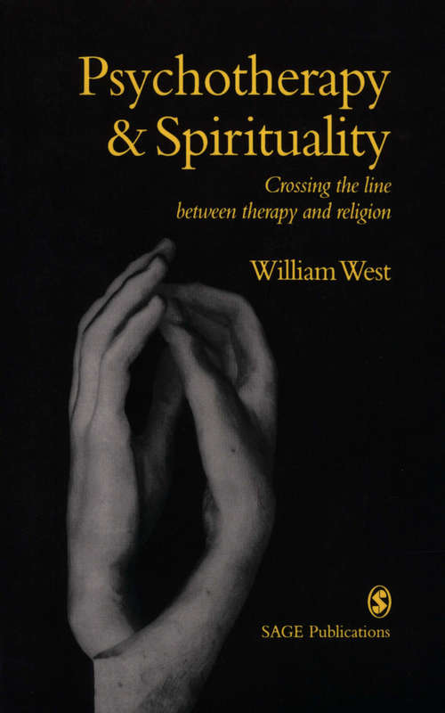 Psychotherapy & Spirituality: Crossing the Line between Therapy and Religion (Perspectives on Psychotherapy series)