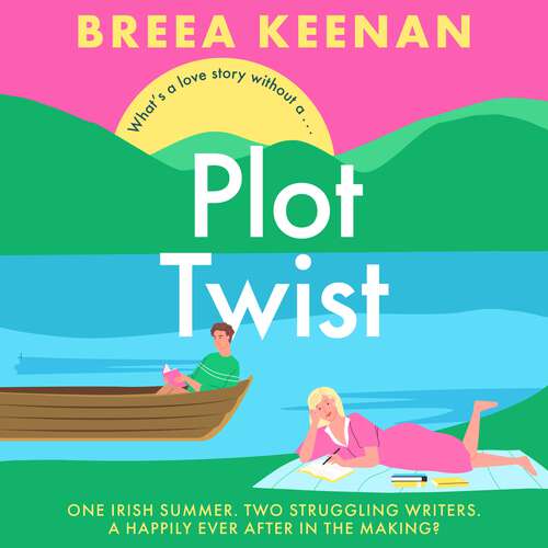 Book cover of Plot Twist: an unmissable friends-to-lovers romcom for fans of Emily Henry!
