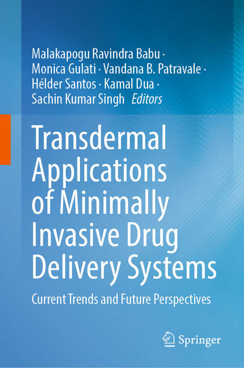 Book cover of Transdermal Applications of Minimally Invasive Drug Delivery Systems: Current Trends and Future Perspectives