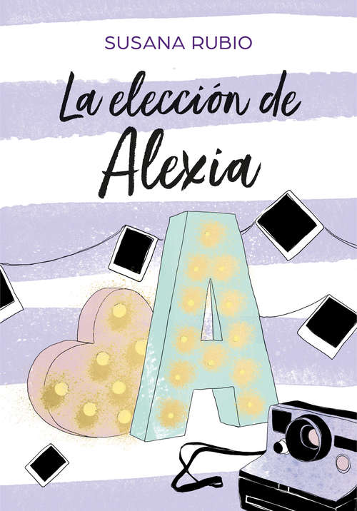 Book cover of La elección de Alexia (Saga Alexia: Volumen 3)