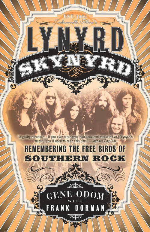 Book cover of Lynyrd Skynyrd: Remembering the Free Birds of Southern Rock