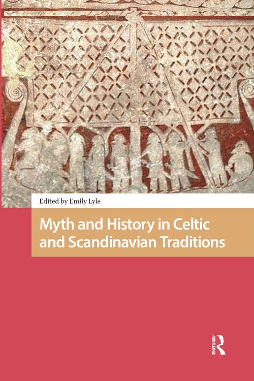 Book cover of Myth and History in Celtic and Scandinavian Traditions (1) (The Early Medieval North Atlantic)