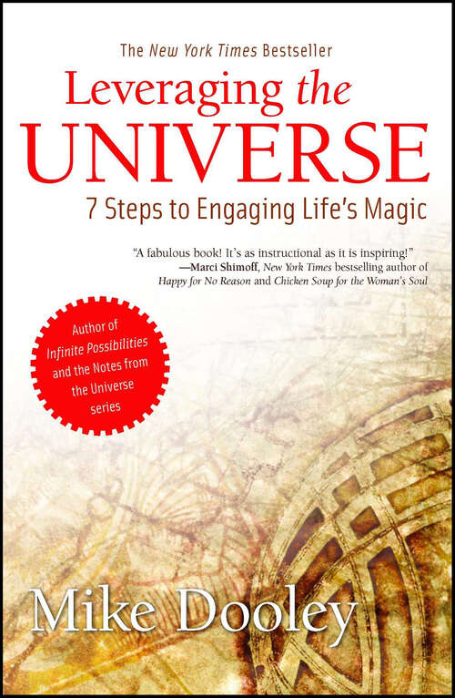 Book cover of Leveraging the Universe: 7 Steps to Engaging Life's Magic
