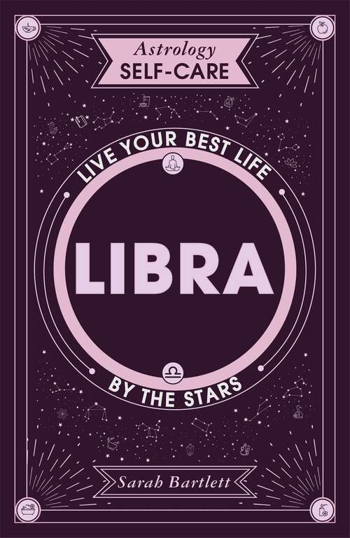 Book cover of Astrology Self-Care: Live your best life by the stars (Astrology Self-Care #1)