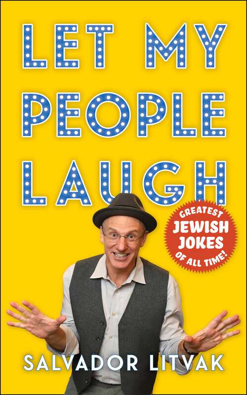 Book cover of Let My People Laugh: Greatest Jewish Jokes of All Time!