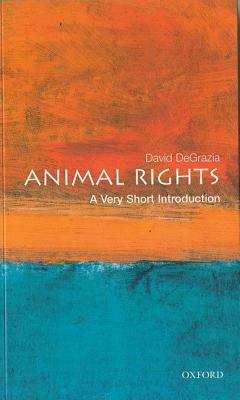 Book cover of Animal Rights: A Very Short Introduction
