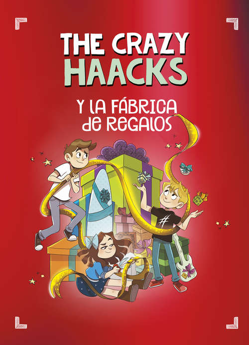 Book cover of The Crazy Haacks y la fábrica de regalos