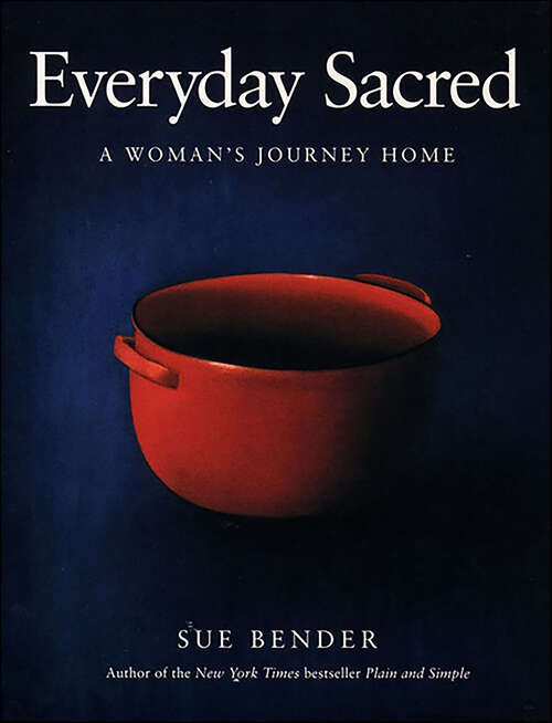 Book cover of Everyday Sacred: A Woman's Journey Home