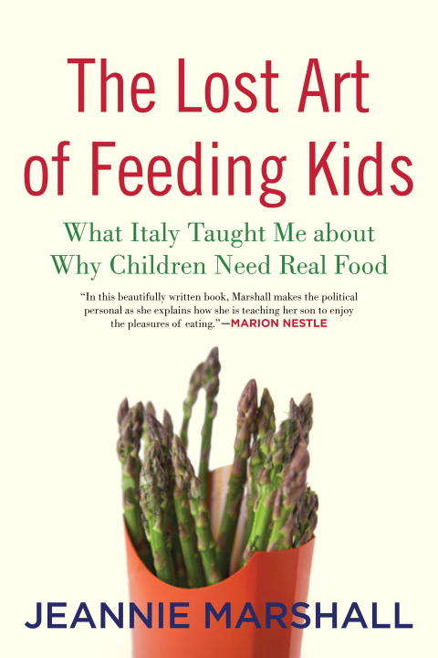 Book cover of The Lost Art of Feeding Kids