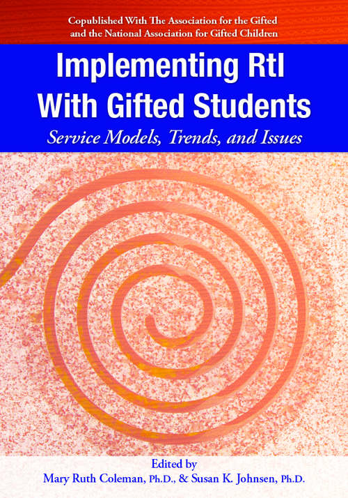 Implementing RtI with Gifted Students: Service Models, Trends, and Issues