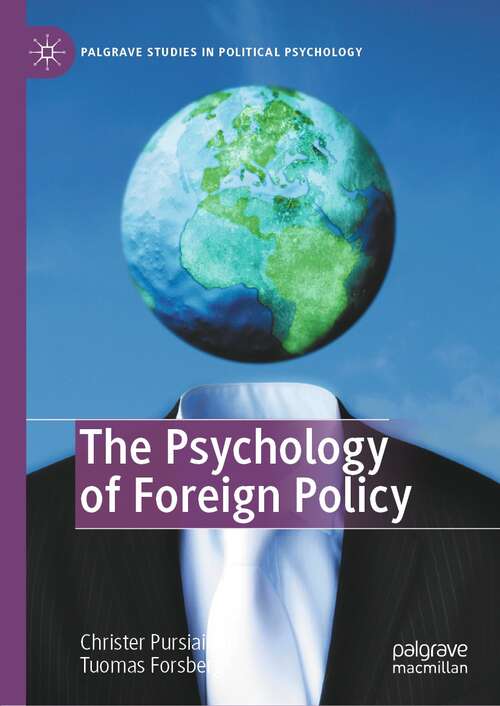 Book cover of The Psychology of Foreign Policy (1st ed. 2021) (Palgrave Studies in Political Psychology)