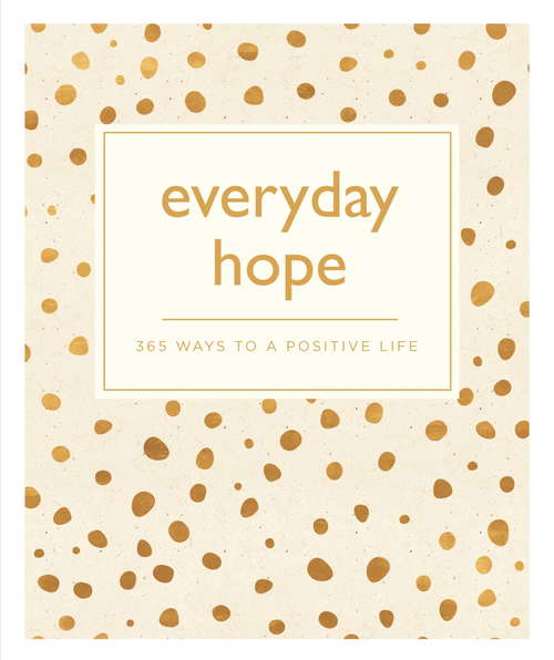 Book cover of Everyday Hope: 365 Ways to a Tranquil Life