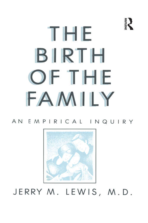 Book cover of The Birth Of The Family: An Empirical Enquiry