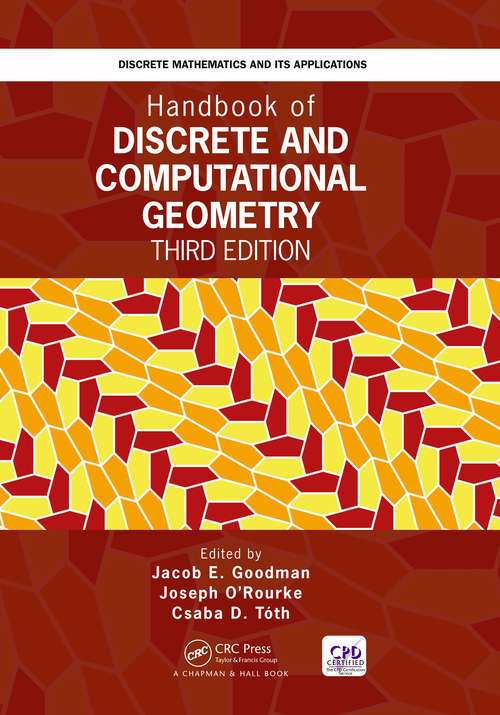 Handbook of Discrete and Computational Geometry (Discrete Mathematics and Its Applications)