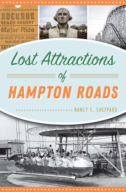 Book cover of Lost Attractions of Hampton Roads (Lost)
