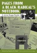 Pages from a Black Radical's Notebook: A James Boggs Reader