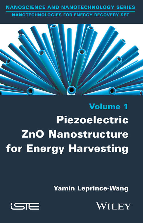 Book cover of Piezoelectric ZnO Nanostructure for Energy Harvesting, Volume 1
