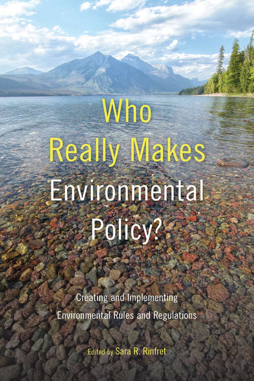 Cover image of Who Really Makes Environmental Policy?
