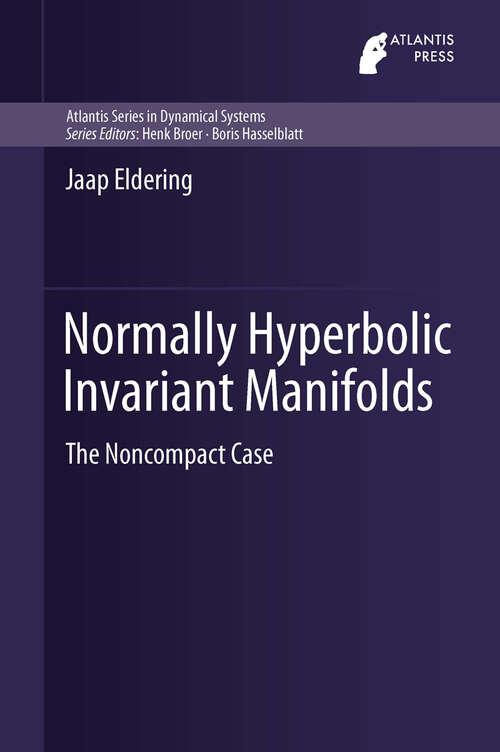 Book cover of Normally Hyperbolic Invariant Manifolds: The Noncompact Case