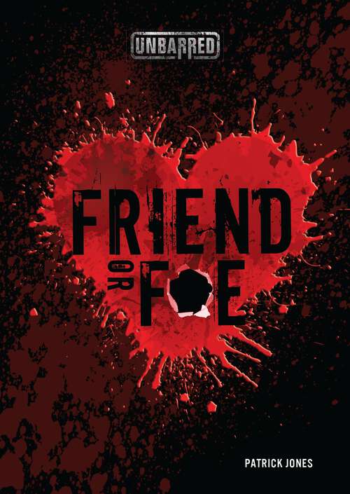 Book cover of Friend or Foe (Unbarred)