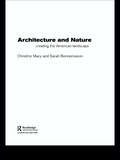 Architecture and Nature: Creating the American Landscape