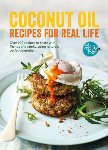 Book cover of Coconut Oil: Over 100 Recipes to Share with Friends and Family, Using Nature's Perfect Ingredient