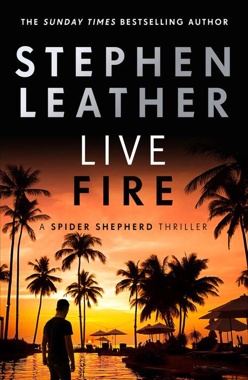 Book cover of Live Fire: The 6th Spider Shepherd Thriller