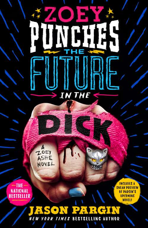 Book cover of Zoey Punches the Future in the Dick: A Novel (Zoey Ashe #2)