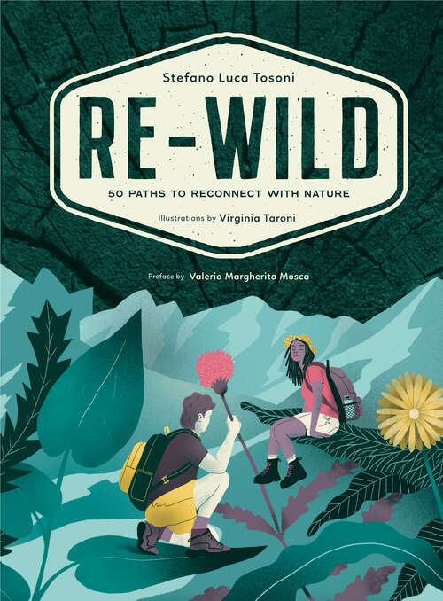Book cover of Re-Wild: 50 Paths to Reconnect with Nature