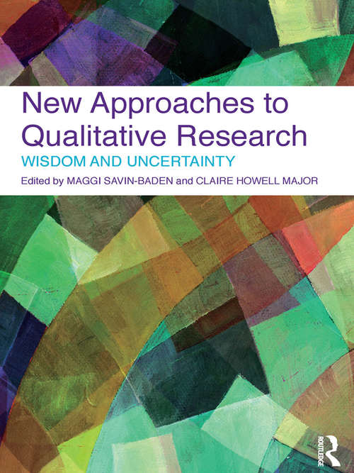 Book cover of New Approaches to Qualitative Research: Wisdom and Uncertainty