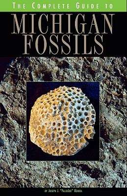 Book cover of The Complete Guide to Michigan Fossils